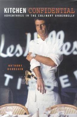 Kitchen Confidential by Anthony Bourdain