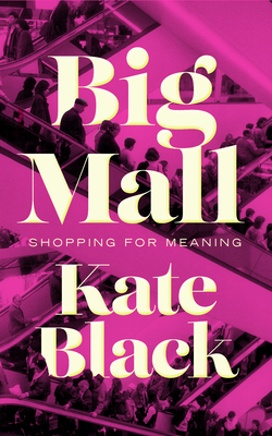 Big Mall by Kate Black